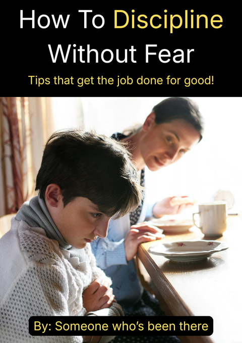 How To Discipline Your Child Without Fear cover